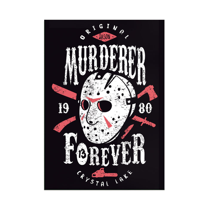 Murderer Forever - Acrylic Wall Art Poster