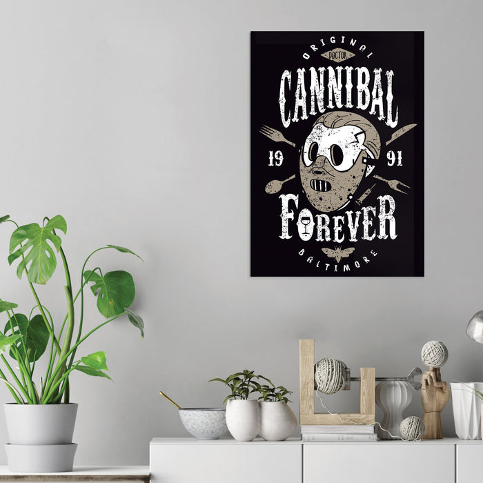 Cannibal Forever - Acrylic Wall Art Poster