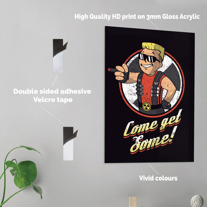 Come get Some - Acrylic Wall Art Poster