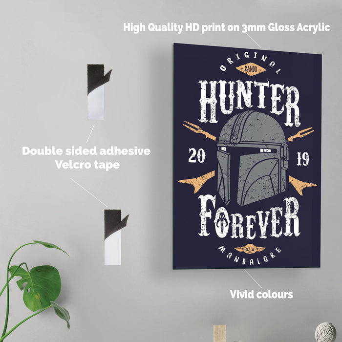 Hunter Forever - Acrylic Wall Art Poster