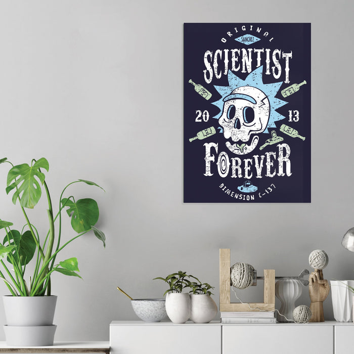 Scientist Forever - Acrylic Wall Art Poster