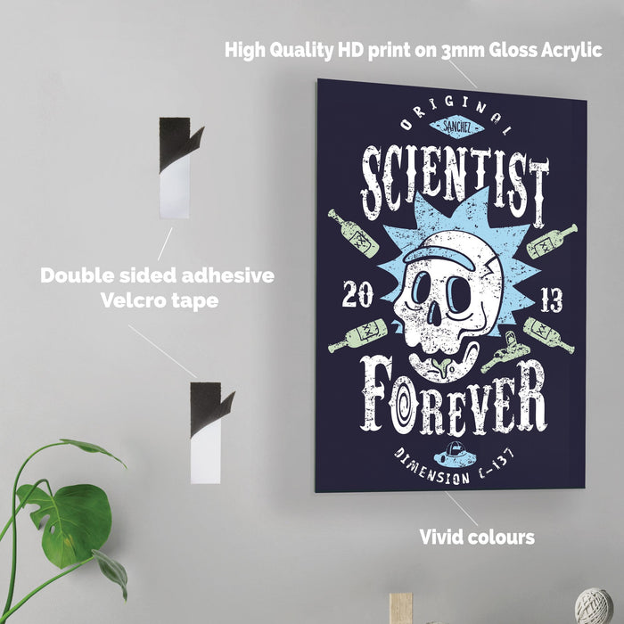 Scientist Forever - Acrylic Wall Art Poster
