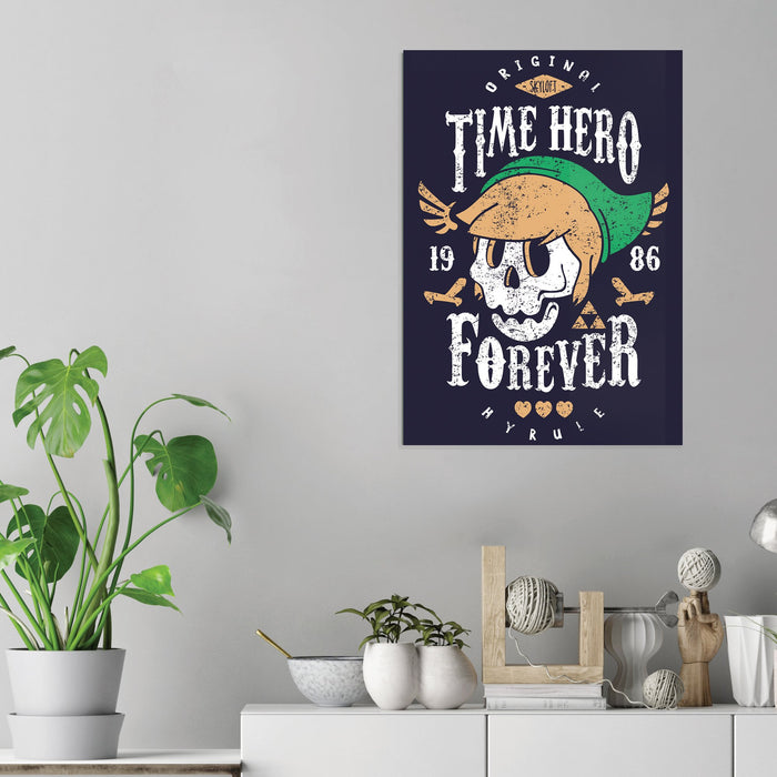Time Hero Forever - Acrylic Wall Art Poster